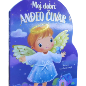 MOJ DOBRI ANĐEO ČUVAR